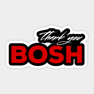 Thank you boshy Sticker